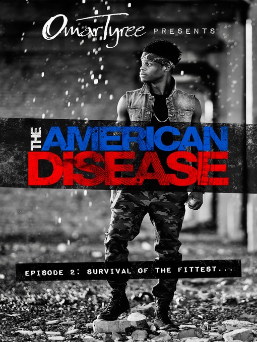 Title details for The American Disease, Episode 2 by Omar Tyree - Available